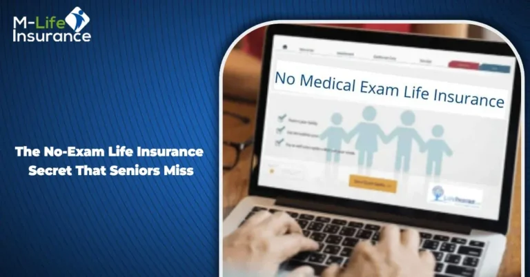 The No-Exam Life Insurance Secret That Seniors Miss