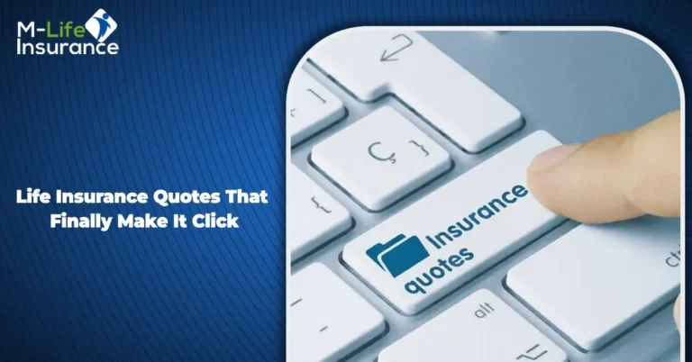 Life Insurance Quotes That Finally Make It Click